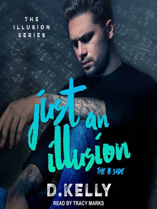 Title details for Just an Illusion by D. Kelly - Wait list